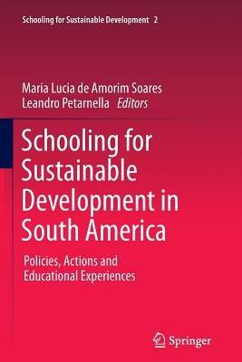 Schooling for Sustainable Development in South America: Policies, Actions and Educational Experiences - cover