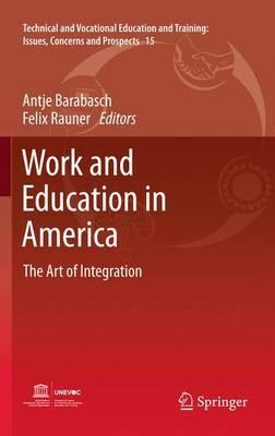 Work and Education in America: The Art of Integration - cover