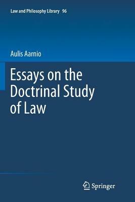 Essays on the Doctrinal Study of Law - Aulis Aarnio - cover