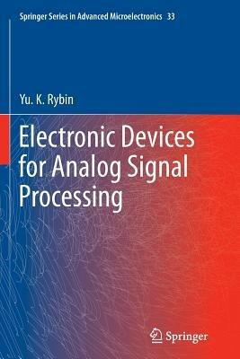Electronic Devices for Analog Signal Processing - Yu. K. Rybin - cover