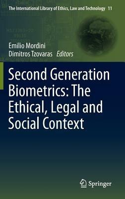 Second Generation Biometrics: The Ethical, Legal and Social Context - cover