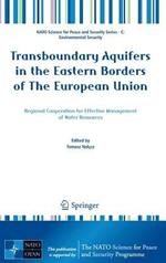Transboundary Aquifers in the Eastern Borders of The European Union: Regional Cooperation for Effective Management of Water Resources