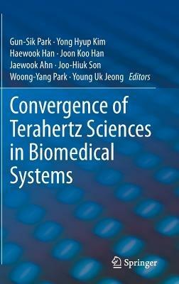 Convergence of Terahertz Sciences in Biomedical Systems - cover