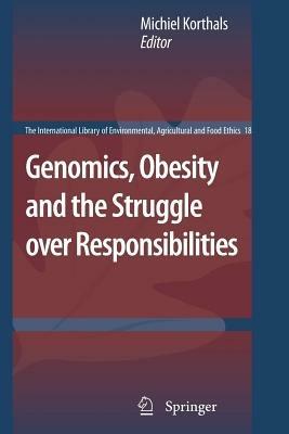 Genomics, Obesity and the Struggle over Responsibilities - cover