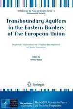 Transboundary Aquifers in the Eastern Borders of The European Union: Regional Cooperation for Effective Management of Water Resources