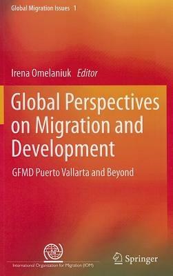 Global Perspectives on Migration and Development: GFMD Puerto Vallarta and Beyond - cover