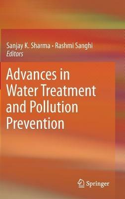 Advances in Water Treatment and Pollution Prevention - cover