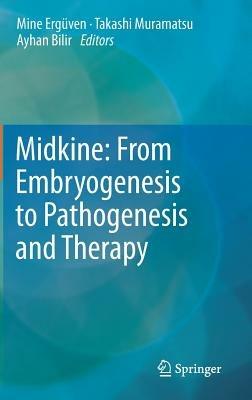 Midkine: From Embryogenesis to Pathogenesis and Therapy - cover