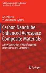 Carbon Nanotube Enhanced Aerospace Composite Materials: A New Generation of Multifunctional Hybrid Structural Composites