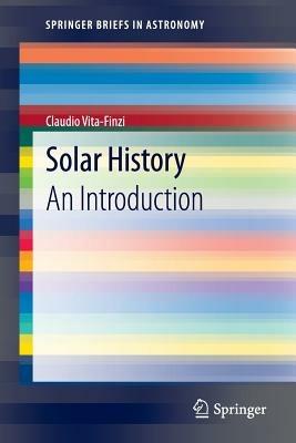 Solar History: An Introduction - Claudio Vita-Finzi - cover