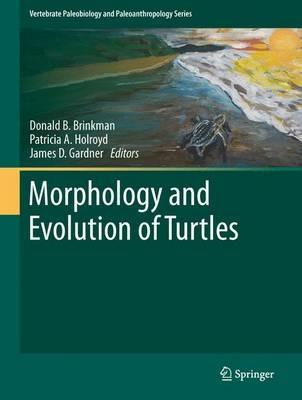 Morphology and Evolution of Turtles - cover