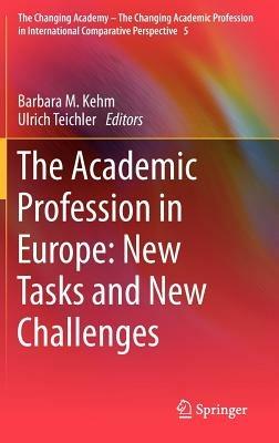 The Academic Profession in Europe: New Tasks and New Challenges - cover