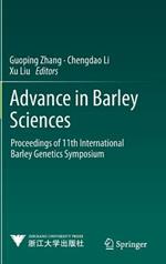Advance in Barley Sciences: Proceedings of 11th International Barley Genetics Symposium