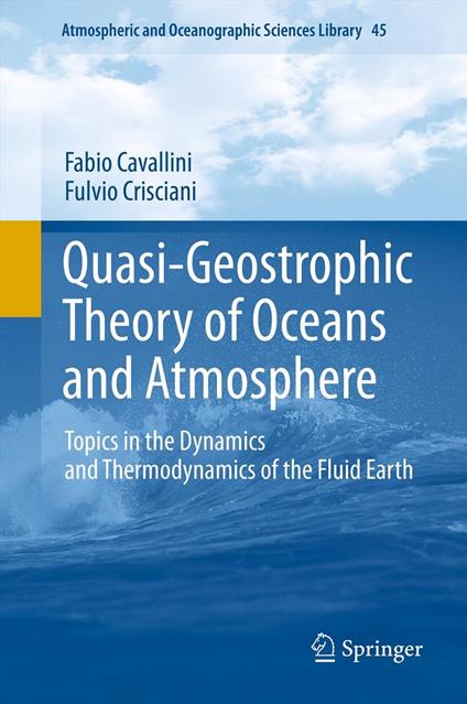 Quasi-Geostrophic Theory of Oceans and Atmosphere