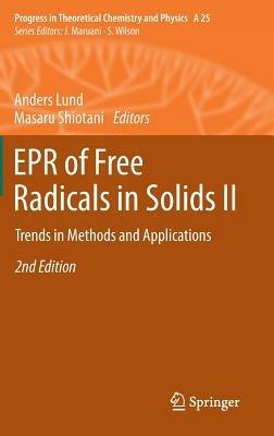EPR of Free Radicals in Solids II: Trends in Methods and Applications - cover