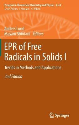 EPR of Free Radicals in Solids I: Trends in Methods and Applications - cover