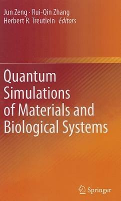 Quantum Simulations of Materials and Biological Systems - cover