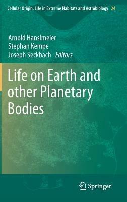 Life on Earth and other Planetary Bodies - cover