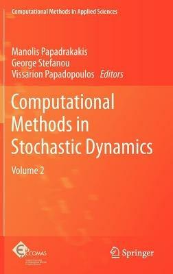 Computational Methods in Stochastic Dynamics: Volume 2 - cover