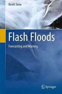 Flash Floods: Forecasting and Warning - Kevin Sene - cover