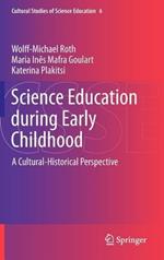 Science Education during Early Childhood: A Cultural-Historical Perspective