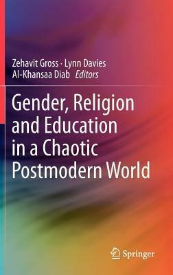 Gender, Religion and Education in a Chaotic Postmodern World - cover