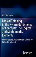 Logical Thinking in the Pyramidal Schema of Concepts: The Logical and Mathematical Elements