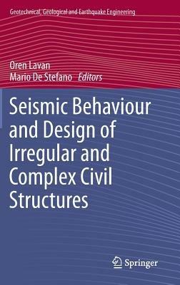 Seismic Behaviour and Design of Irregular and Complex Civil Structures - cover