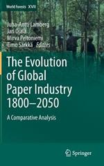 The Evolution of Global Paper Industry 1800¬–2050: A Comparative Analysis