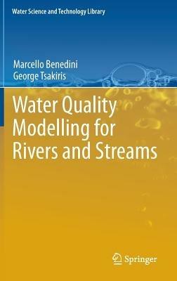 Water Quality Modelling for Rivers and Streams - Marcello Benedini,George Tsakiris - cover