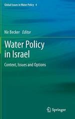 Water Policy in Israel: Context, Issues and Options
