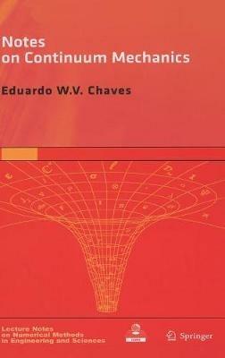 Notes on Continuum Mechanics - Eduardo WV Chaves - cover