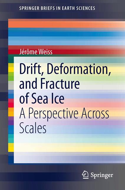 Drift, Deformation, and Fracture of Sea Ice