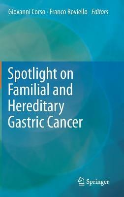 Spotlight on Familial and Hereditary Gastric Cancer - cover
