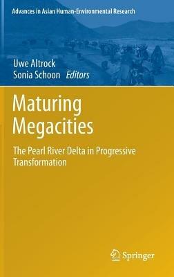 Maturing Megacities: The Pearl River Delta in Progressive Transformation - cover