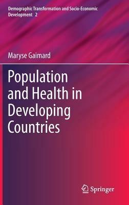 Population and Health in Developing Countries - Maryse Gaimard - cover