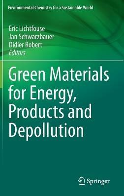 Green Materials for Energy, Products and Depollution - cover