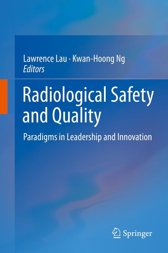 Radiological Safety and Quality