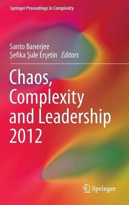 Chaos, Complexity and Leadership 2012 - cover