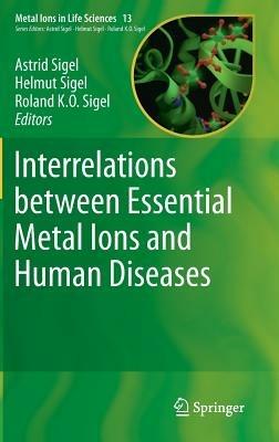 Interrelations between Essential Metal Ions and Human Diseases - cover