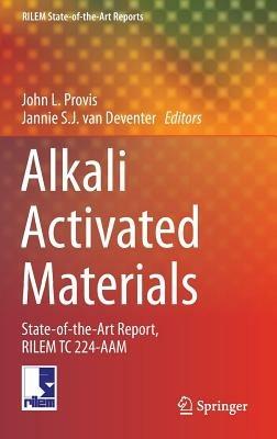 Alkali Activated Materials: State-of-the-Art Report, RILEM TC 224-AAM - cover