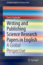 Writing and Publishing Science Research Papers in English: A Global Perspective