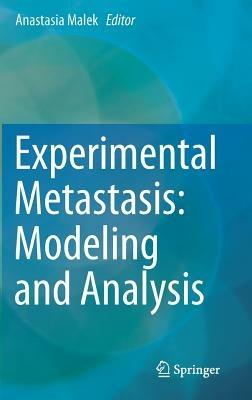 Experimental Metastasis: Modeling and Analysis - cover