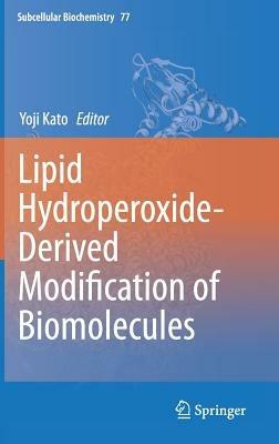 Lipid Hydroperoxide-Derived Modification of Biomolecules - cover