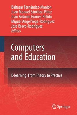 Computers and Education: E-Learning, From Theory to Practice - cover