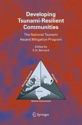 Developing Tsunami-Resilient Communities: The National Tsunami Hazard Mitigation Program - cover