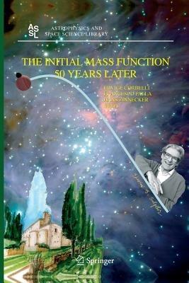 The Initial Mass Function 50 Years Later - cover