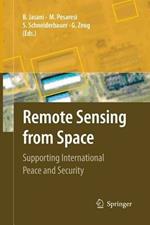 Remote Sensing from Space: Supporting International Peace and Security