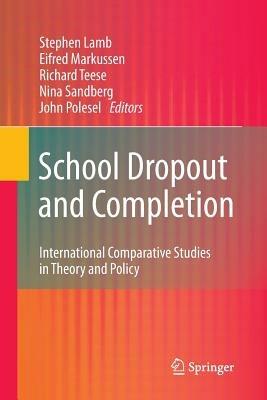 School Dropout and Completion: International Comparative Studies in Theory and Policy - cover