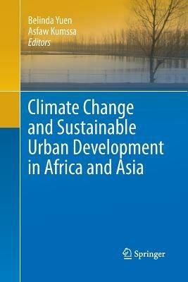 Climate Change and Sustainable Urban Development in Africa and Asia - cover